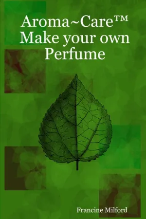 Aroma~Careª Make your own Perfume