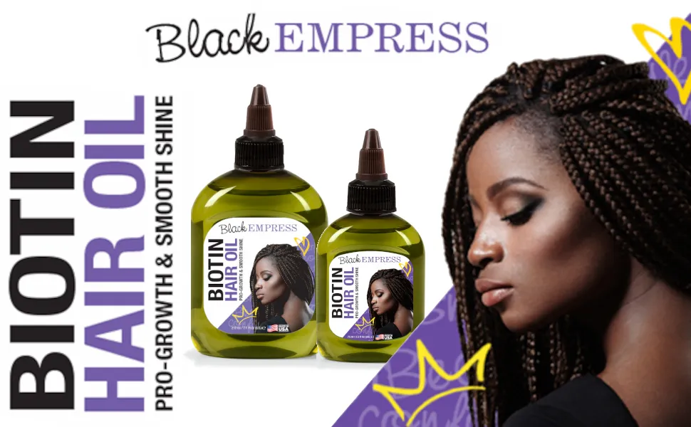 Black Empress Biotin Hair Oil 2.5 oz. - Smooth & Shine Pro-Growth Hair Oil